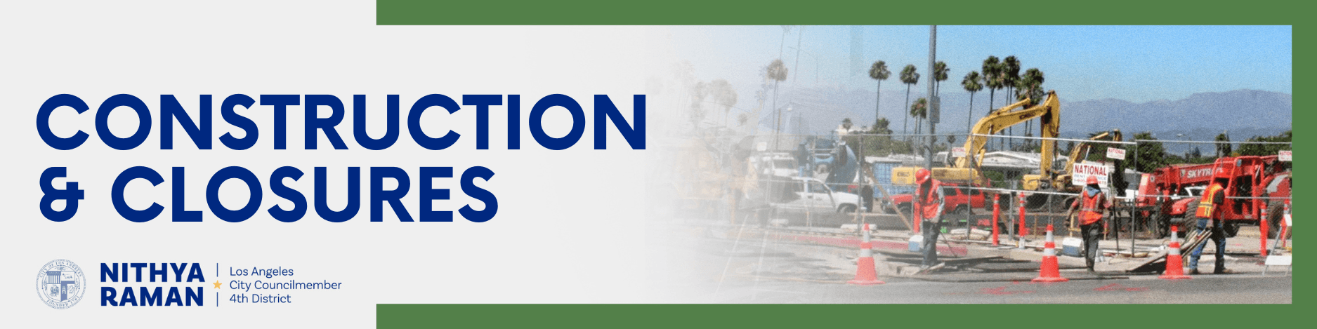 CONSTRUCTION & CLOSURES
