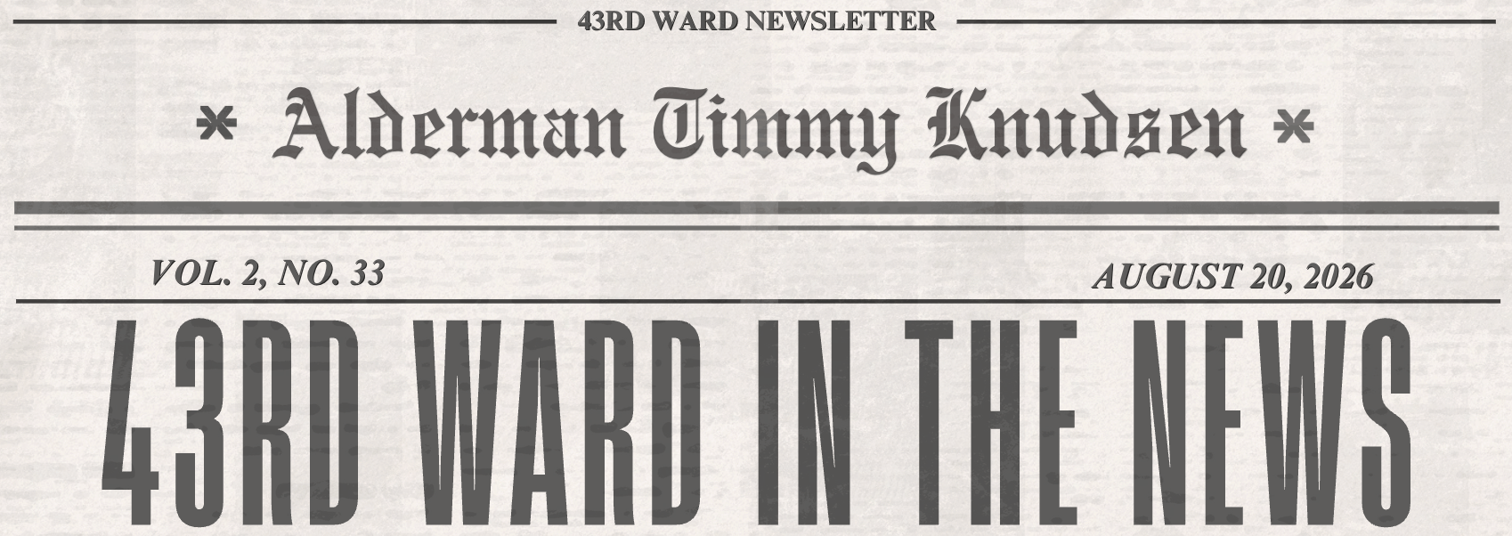 Newspaper-style 43rd Ward newsletter graphic for Alderman Timmy Knudsen, dated August 20, 2026, with the headline “43rd Ward in the News.”