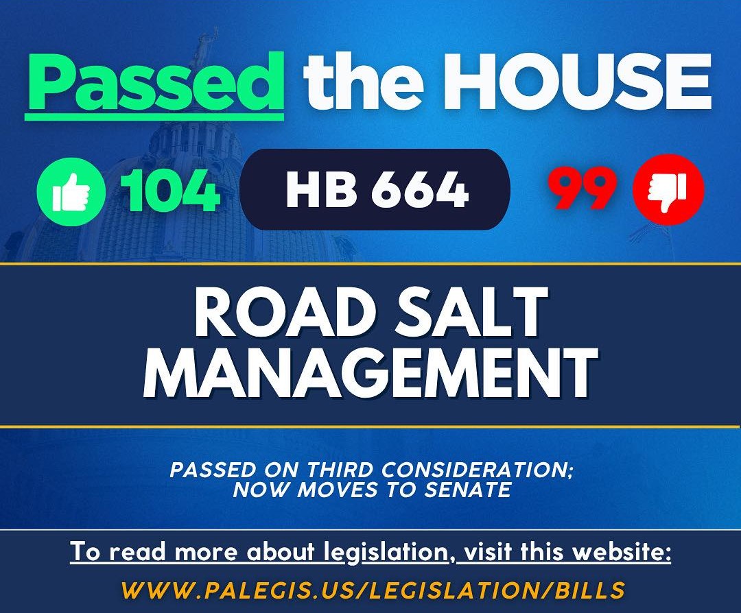image depicting that House Bill 664 - road salt management - has passed the house of representatives and moves to the senate for consideration.