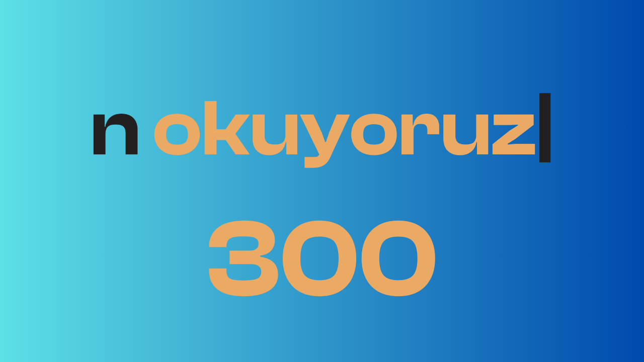 Mavi gradyan tonlardan bir arka planın üzerinde n okuyoruz bültenin logosu var, altında da 300 yazıyor.