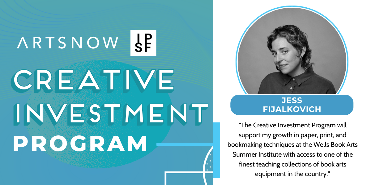 Blue graphic with a photo of a woman smiling. Text to the left reads "ArtsNow and IPSF, Creative Investment Program." To the right is the photo of a woman smiling. Text below photo reads "Danielle (Dee) Fairweather. This grant directly allows me to invest in my future by becoming a better artist and in turn allows me to bring skills and learnings back into the NE Ohio artist's community.”