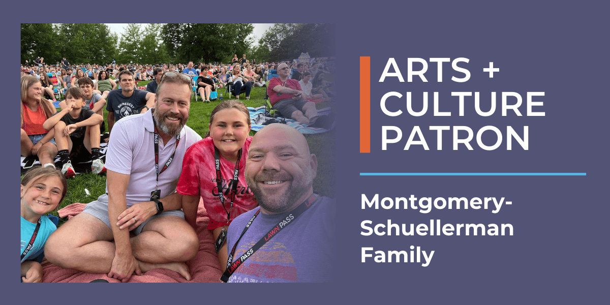 Purple graphic with text that reads "Arts and Culture Patron: Montgomery-Schuellerman Family." Beside the text is a photo of a family.