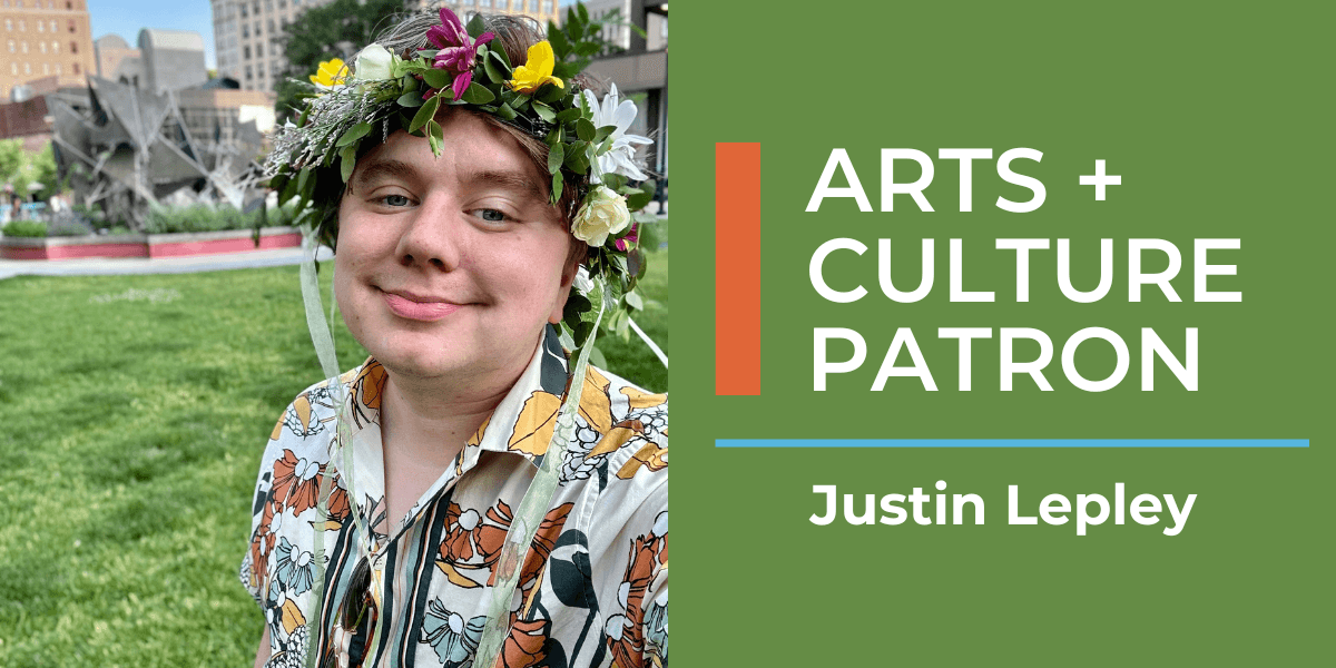 Photo of a man smiling outdoors with text next to the photo that reads "Arts and Culture Patron, Justin Lepley"