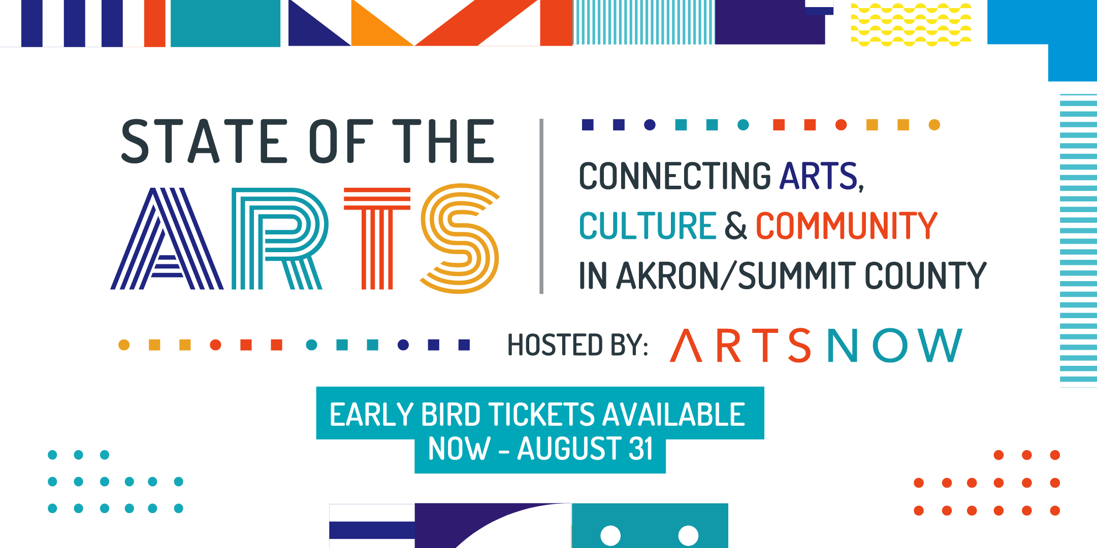 Color graphic that reads "State of the Arts, Early Bird Tickets Available Now - August 31"