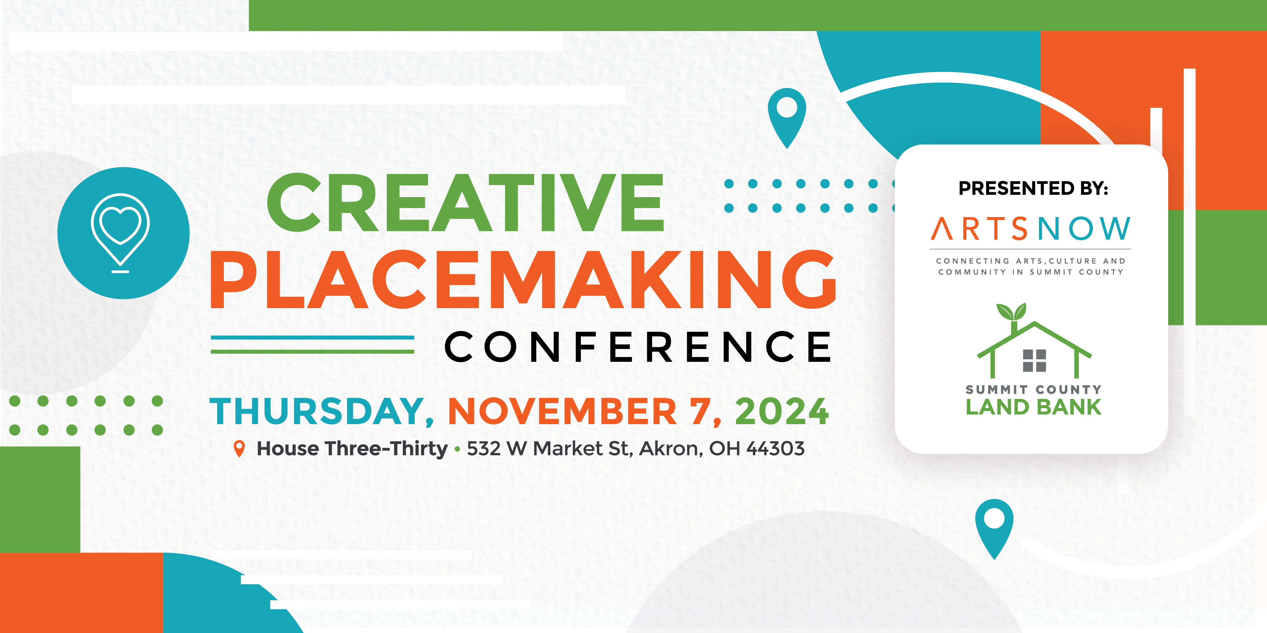 Green, orange, and blue graphic that reads "Creative Placemaking Conference, Thursday, November 7, 2024